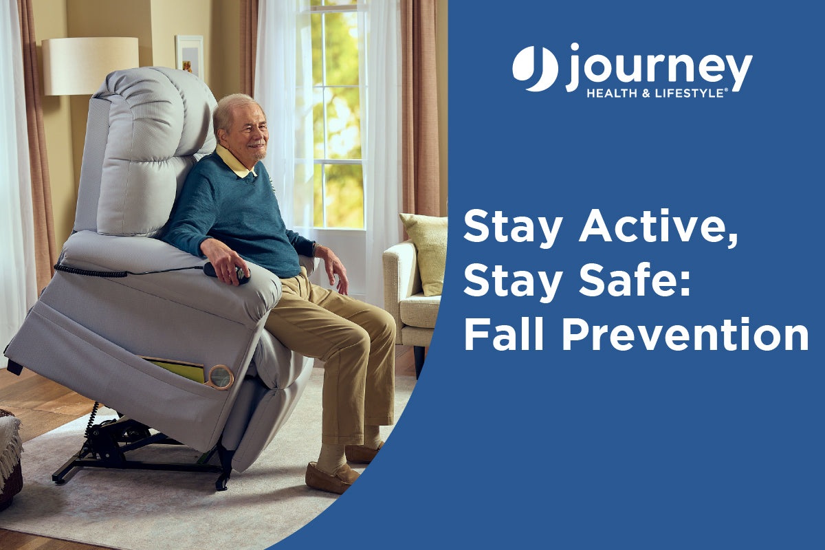 Man using lift function of Perfect Sleep Chair indoors with Journey logo and text, "Stay active, stay safe: fall prevention"