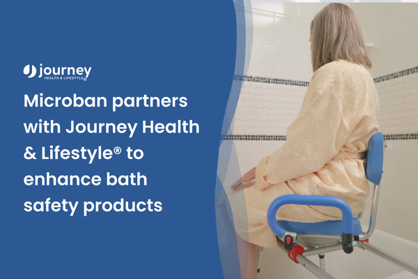 Microban partners with Journey Health & Lifestyle® to Enhance Bath Safety Products