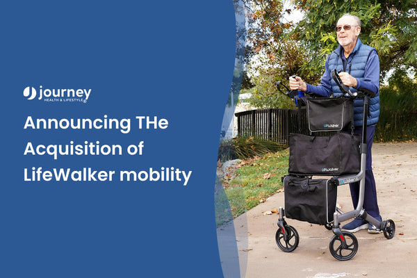 Journey Health & Lifestyle Announces The Acquisition Of LifeWalker Mobility